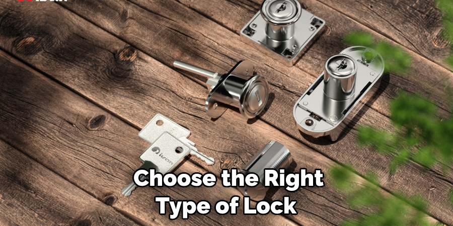 Choose the Right Type of Lock