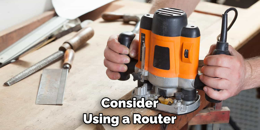 Consider Using a Router