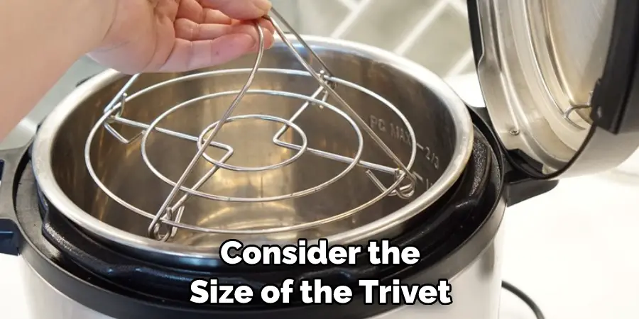 Consider the Size of the Trivet