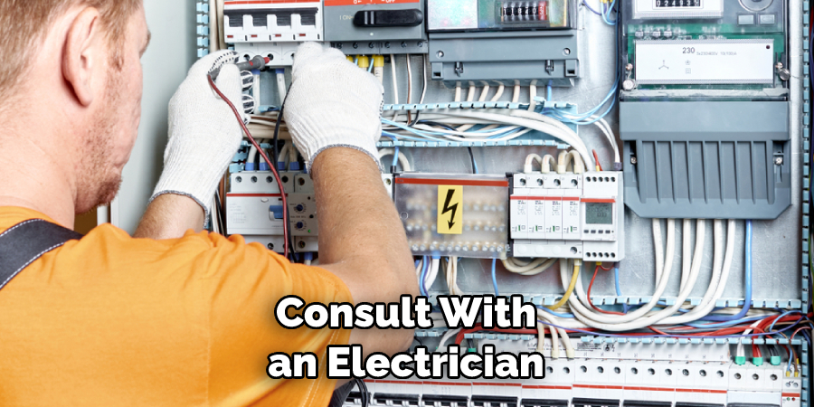 Consult With an Electrician