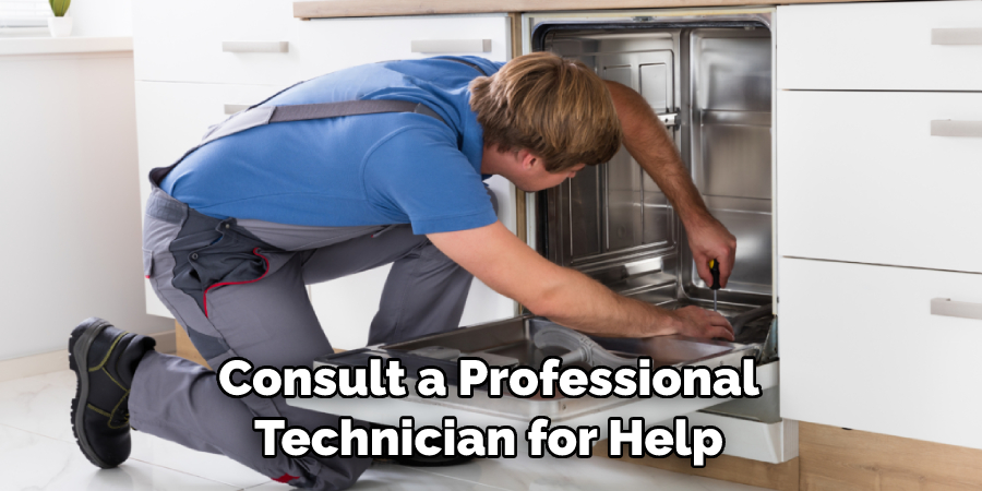 Consult a Professional Technician for Help