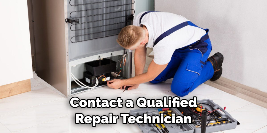 Contact a Qualified Repair Technician