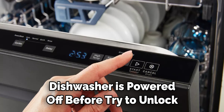 Dishwasher is Powered Off Before Try to Unlock