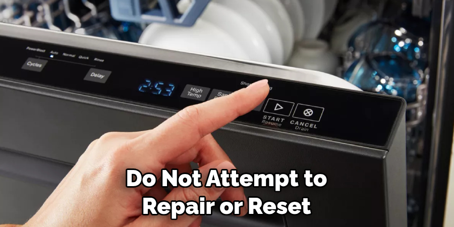 Do Not Attempt to Repair or Reset