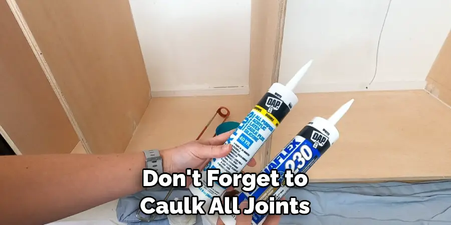 Don't Forget to Caulk All Joints
