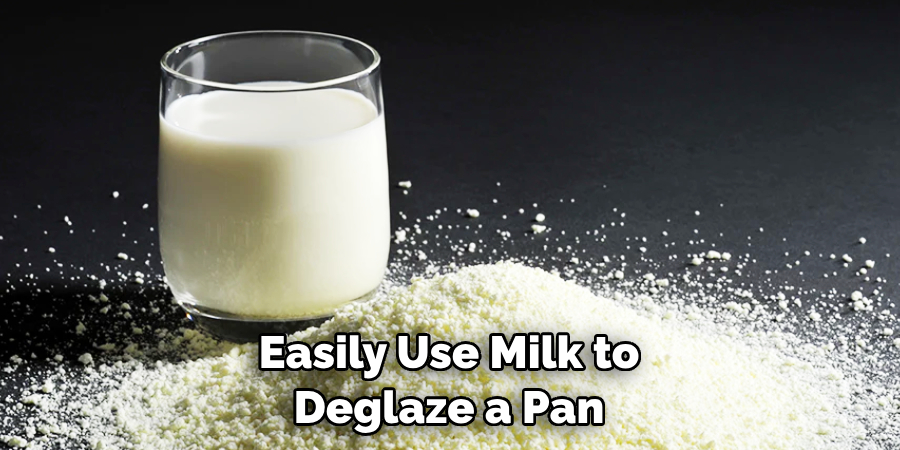 Easily Use Milk to Deglaze a Pan