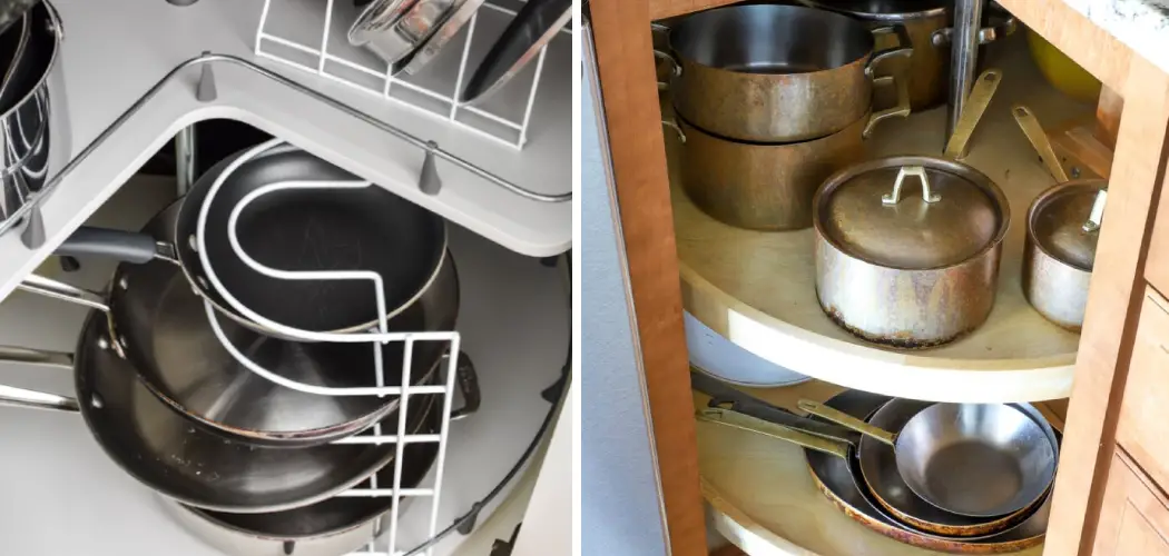 How to Organize a Lazy Susan for Pots and Pans