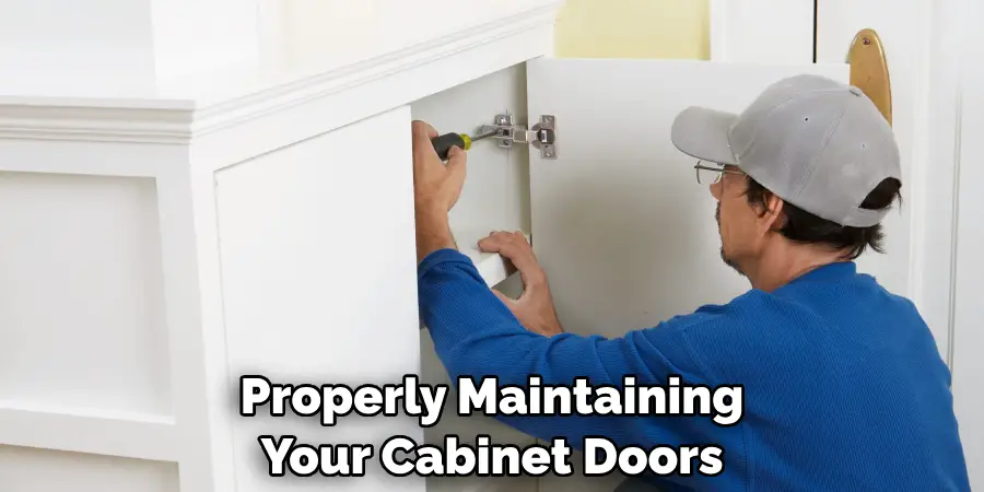 Properly Maintaining Your Cabinet Doors