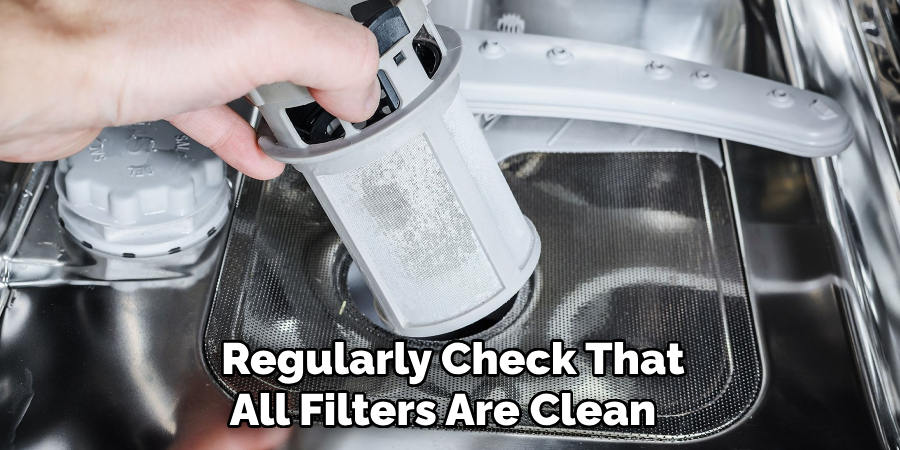  Regularly Check That All Filters Are Clean 