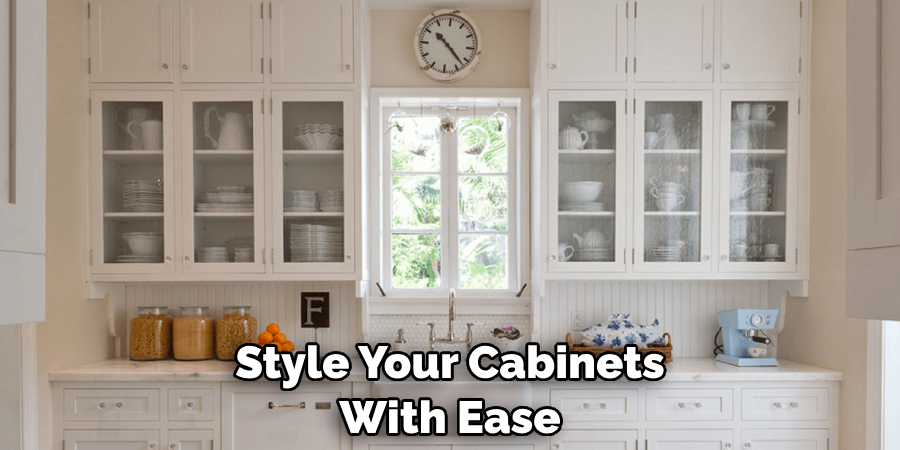 Style Your Cabinets With Ease