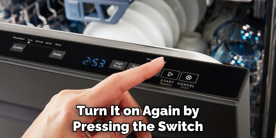 Turn It on Again by Pressing the Switch