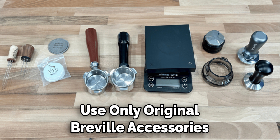 Use Only Original Breville Accessories