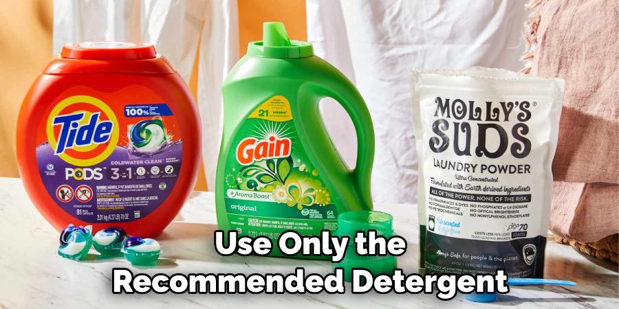 Use Only the Recommended Detergent