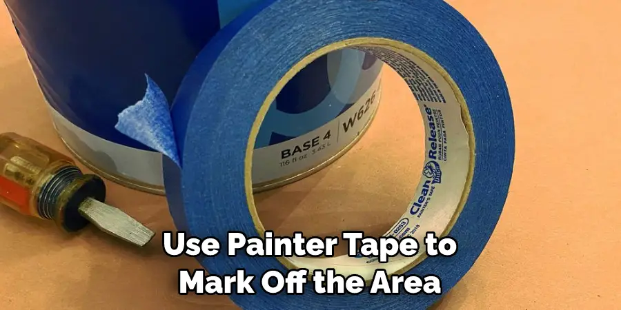 Use Painter Tape to Mark Off the Area