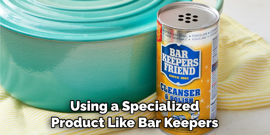 Using a Specialized Product Like Bar Keepers