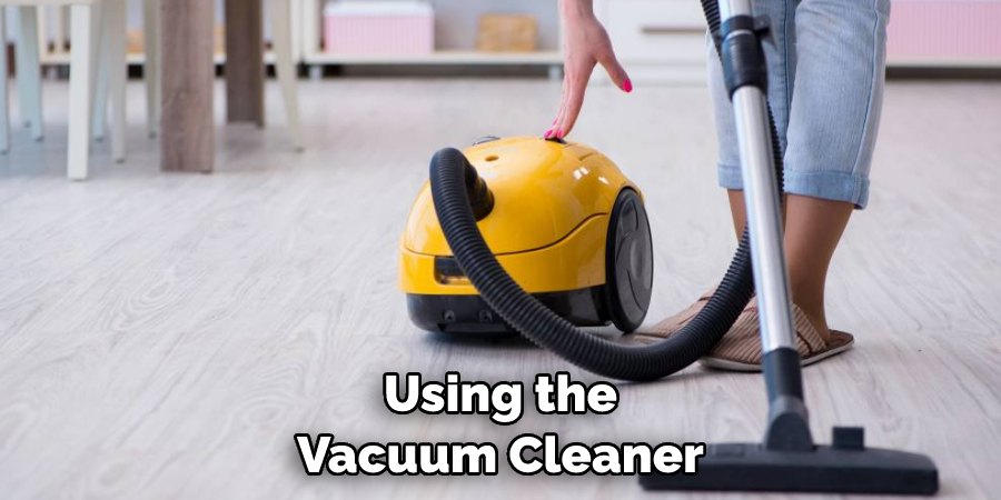 Using the Vacuum Cleaner