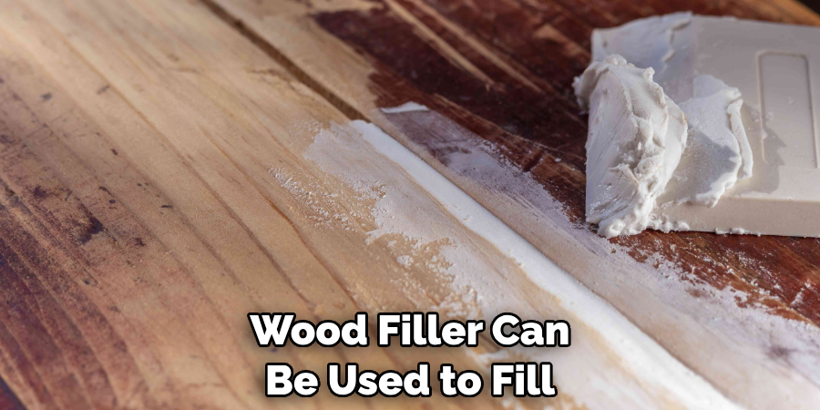 Wood Filler Can Be Used to Fill