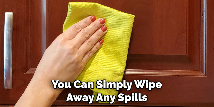 You Can Simply Wipe Away Any Spills