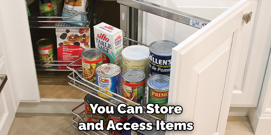 You Can Store and Access Items