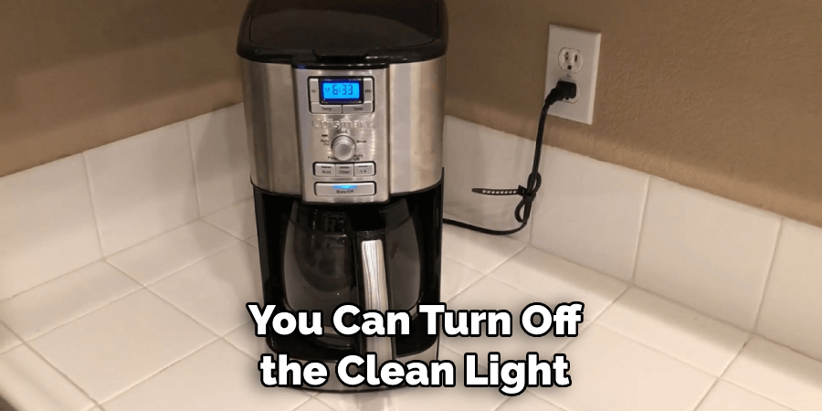 You Can Turn Off the Clean Light