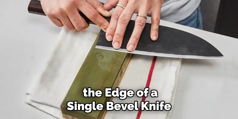  the Edge of a Single Bevel Knife