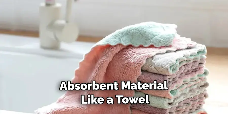 Absorbent Material Like a Towel