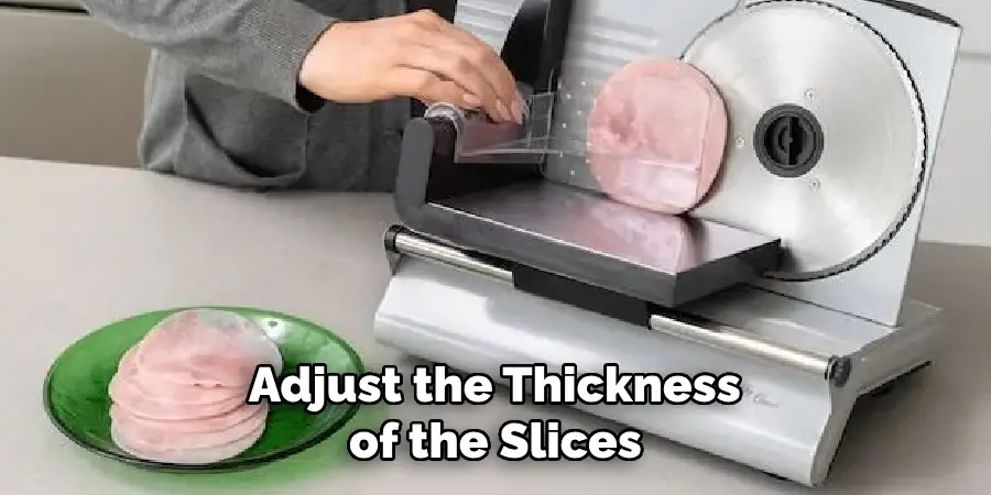 Adjust the Thickness of the Slices