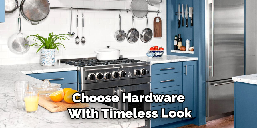 Choose Hardware With Timeless Look