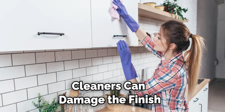 Cleaners Can Damage the Finish