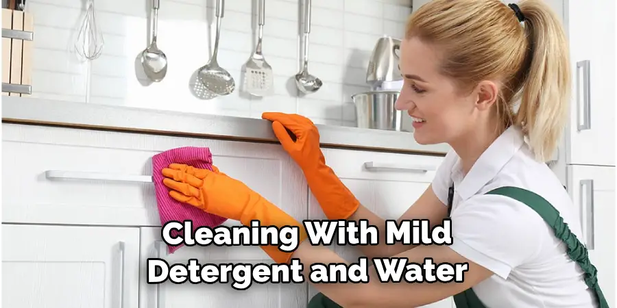 Cleaning With Mild Detergent and Water