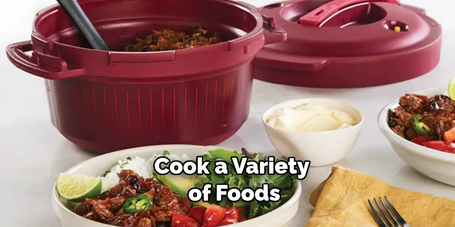 Cook a Variety of Foods