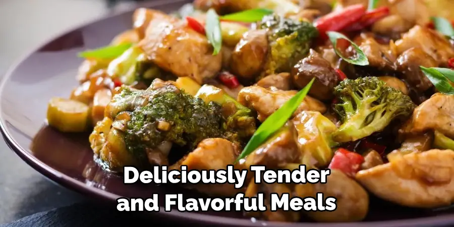 Deliciously Tender and Flavorful Meals