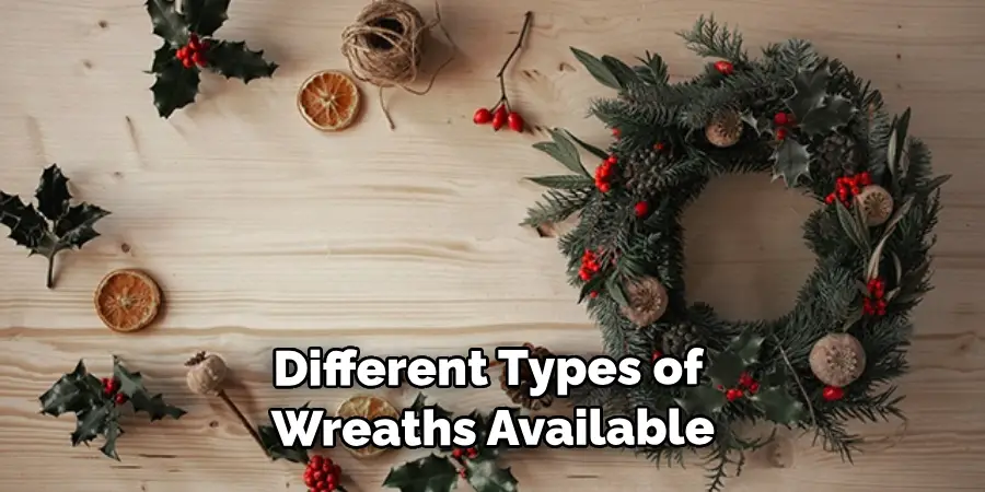 Different Types of Wreaths Available