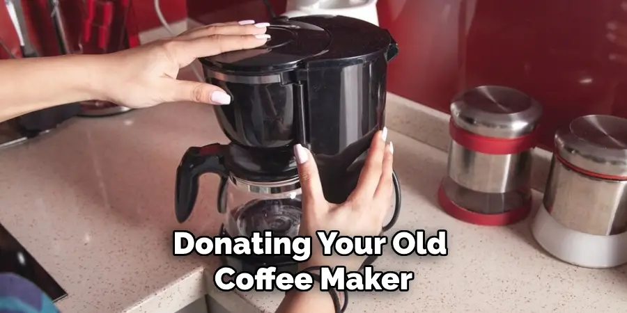 Donating Your Old Coffee Maker