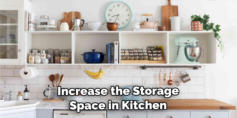  Increase the Storage Space in Your Kitchen