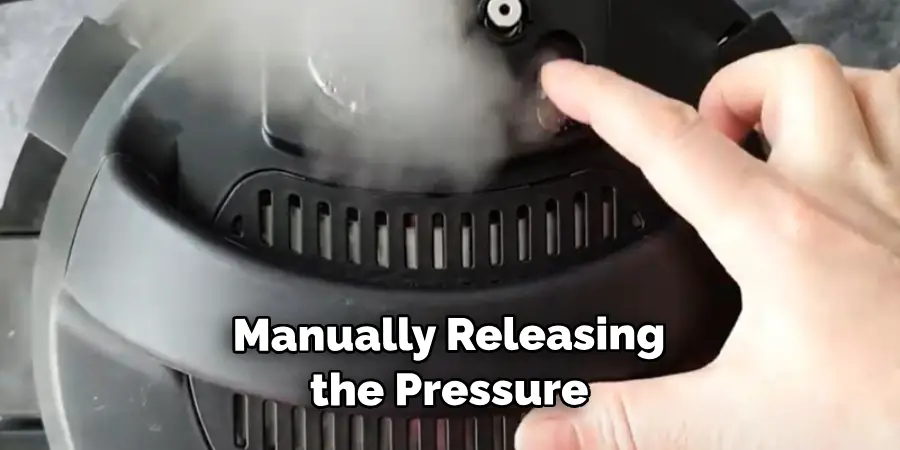 Manually Releasing the Pressure