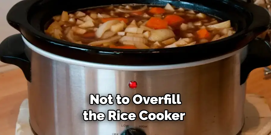 Not to Overfill the Rice Cooker 