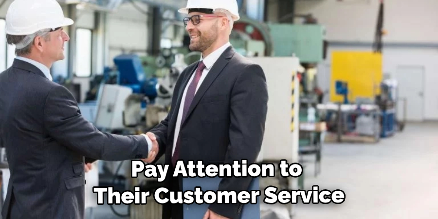 Pay Attention to Their Customer Service