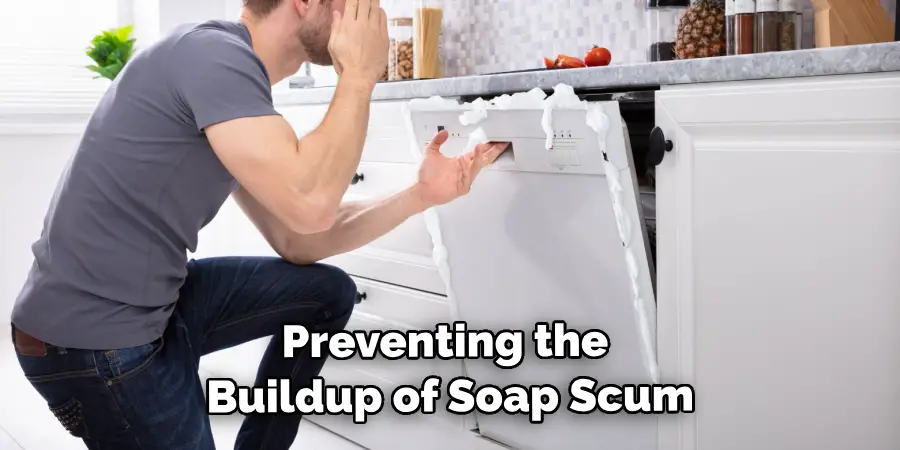 Preventing the Buildup of Soap Scum