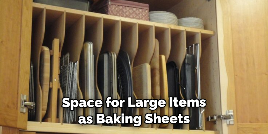 Space for Large Items Such as Baking Sheets