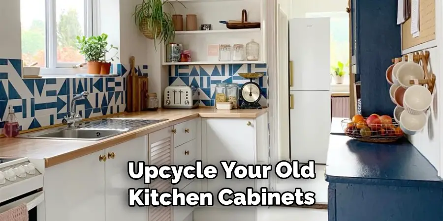 Upcycle Your Old Kitchen Cabinets