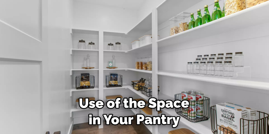  Use of the Space in Your Pantry