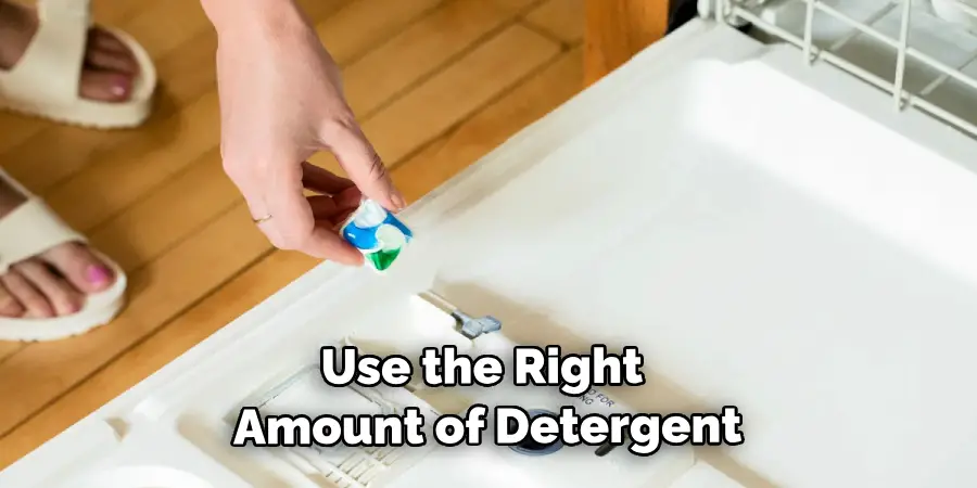 Use the Right Amount of Detergent