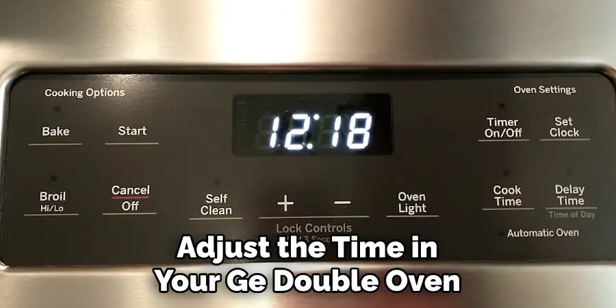 Adjust the Time in Your Ge Double Oven