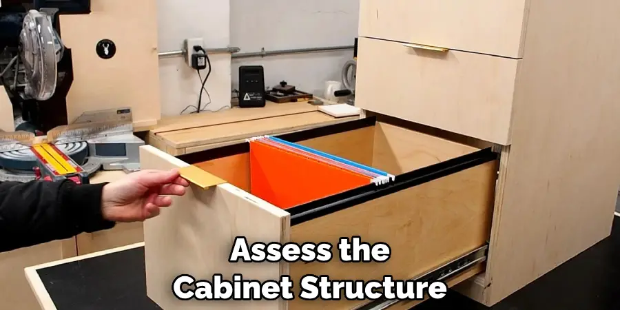 Assess the Cabinet Structure