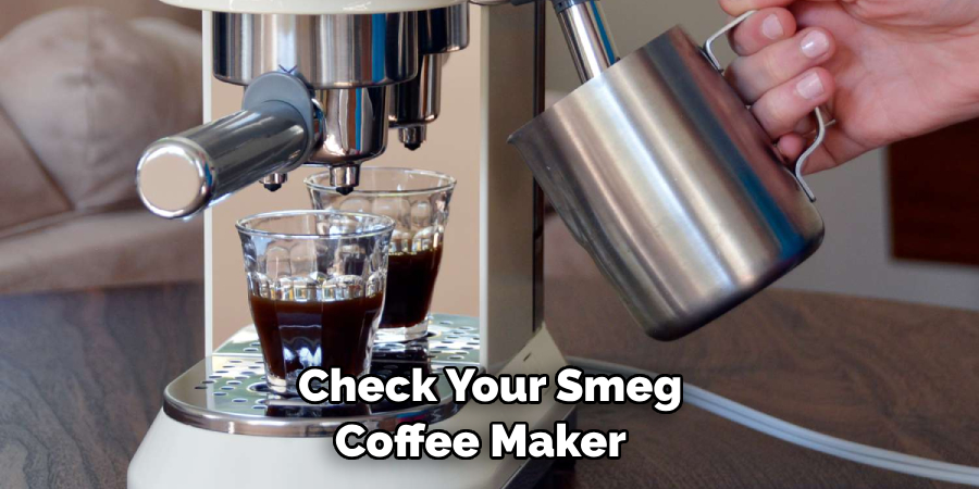 Check Your Smeg Coffee Maker 