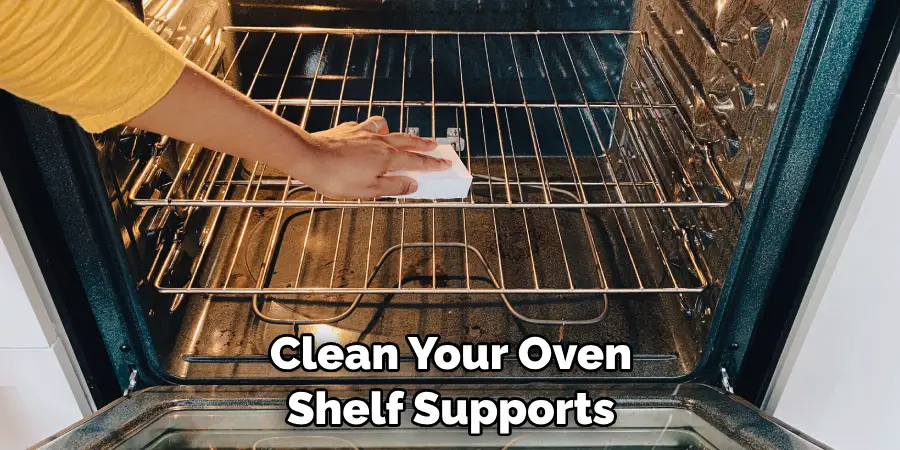Clean Your Oven Shelf Supports