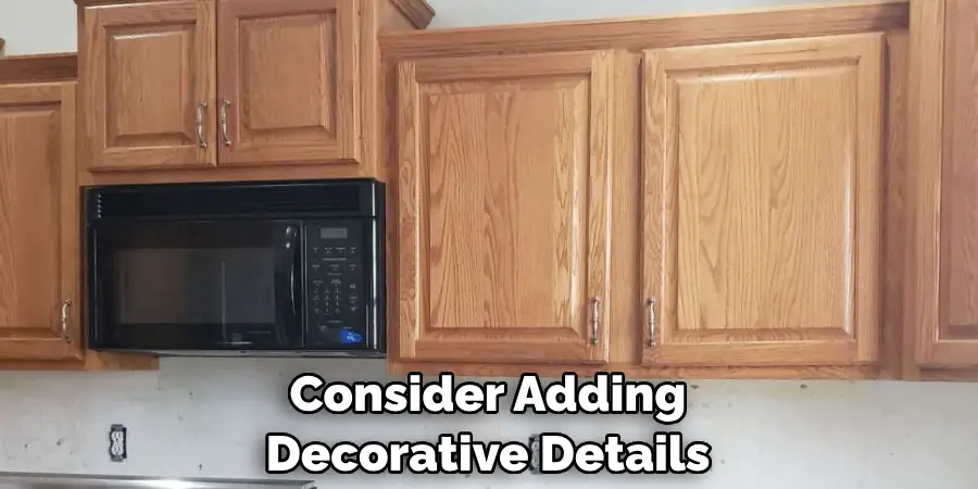 Consider Adding Decorative Details