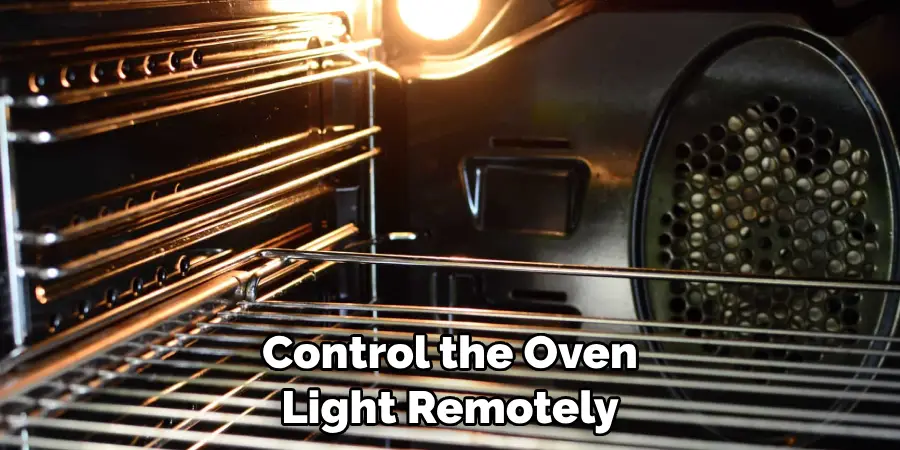 Control the Oven Light Remotely
