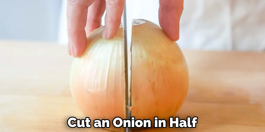 Cut an Onion in Half